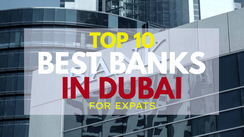 Top 10 Best Banks in Dubai for Expats